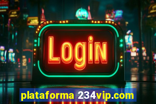 plataforma 234vip.com